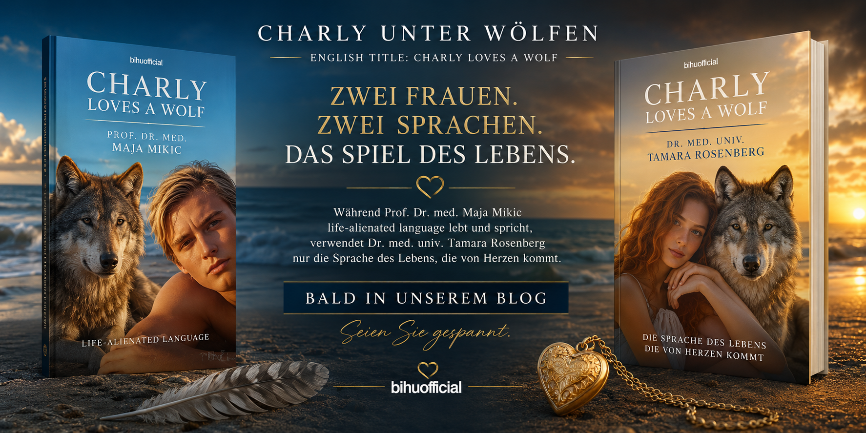 CHARLY UNTER WÖLFEN – CHARLY LOVES A WOLF: Zwei Frauen. Zwei Sprachen. Das Spiel des Lebens. Bald in unserem Blog.